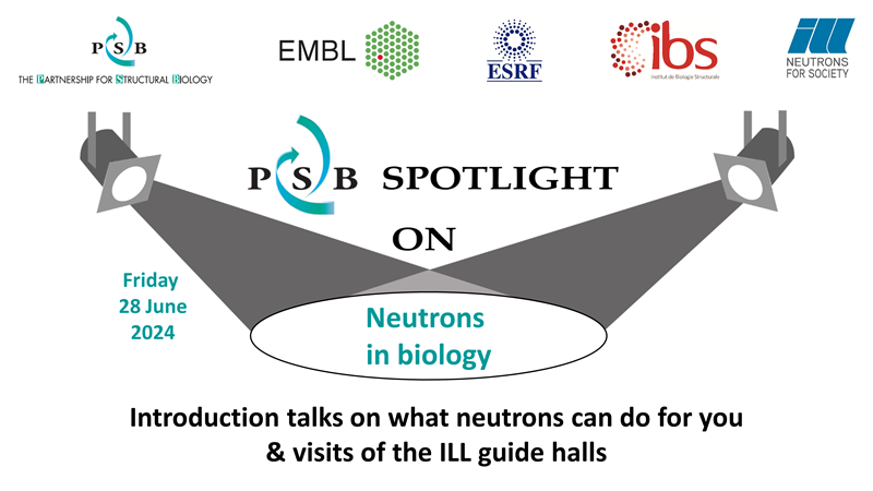 ____________ PSB Spotlight on Neutrons in Biology ____________